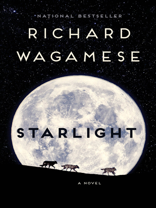 Title details for Starlight by Richard Wagamese - Available